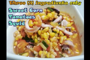 Tasty Tomato Sweet Corn with Squid | Healthy Food