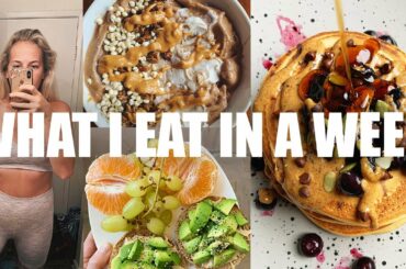 WHAT I EAT IN A WEEK DURING QUARANTINE || healthy, balanced diet