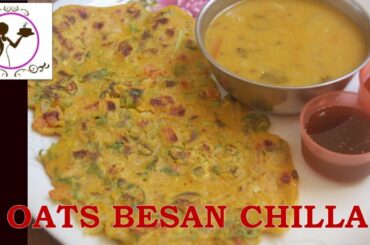 OATS BESAN CHILLA | Healthy Breakfast Recipe