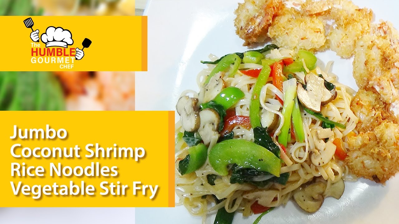 Jumbo Coconut Shrimp Rice Noodles Vegetable Stir fry Jumbo Coconut Shrimp Rice Noodles Vegetable Stir fry