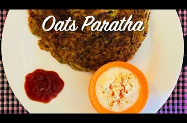 Oats Paratha | Oat Meal Paratha | Healthy Paratha | Lockdown Recipes | By Creative Ishani