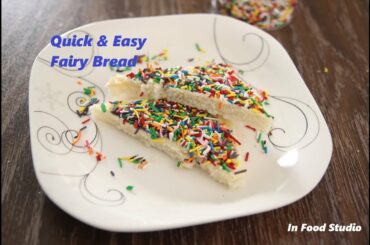 How to Make Fairy Bread | Kids Party Food | 2 Minutes Recipe |  In Food Studio