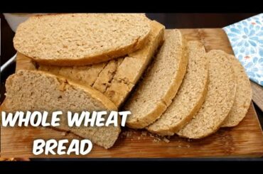WHOLE WHEAT BREAD / BROWN BREAD /HOMEMADE HEALTHY BREAD