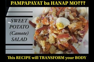 TRENDING PAMPAPAYAT!!! | HOW TO MAKE LOW CALORIE SWEET POTATO SALAD | LEVEL UP ANG SARAP