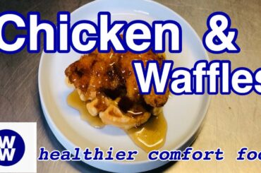 THE BEST CHICKEN AND WAFFLES RECIPE | FAST, EASY, AND HEALTHY  (WW WEIGHT WATCHERS)