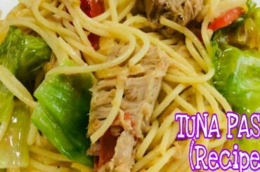 TUNA PASTA (RECIPE)/TUNA IN CAN /HEALTHY FOOD