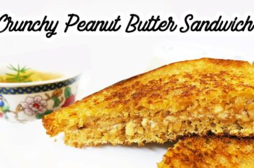 Crunchy Peanut Butter Sandwich recipe | Healthy and delicious!
