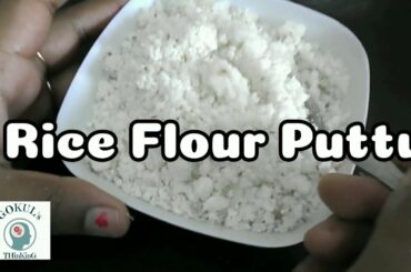 Akki Ittina Puttu || healthy food || Snack Recipe || in Kannada || Gokul's Thinking