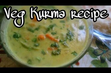 Veg Kurma - Recipe |   Simple  & Healthy Recipe