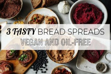 3 bread spreads recipes • TASTY and easy • vegan and oil-free • by ReShape.