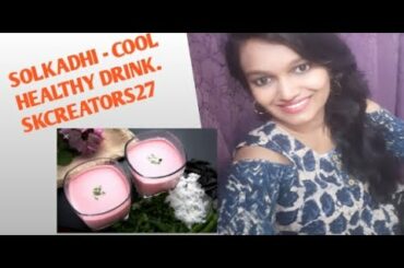 SolKadhi Recipe. Cool and Healthy Drink. Summer Recipes. SKCreators27.