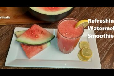 Watermelon Smoothie | Simple , Easy and Healthy | Refreshing Summer Drink | In Food Studio