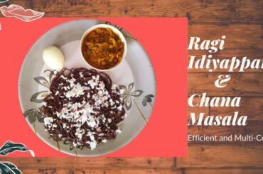 Ragi Idiyappam and chana masala | Steamed Ragi noodles | Chana Masala | Best ever Chana masala
