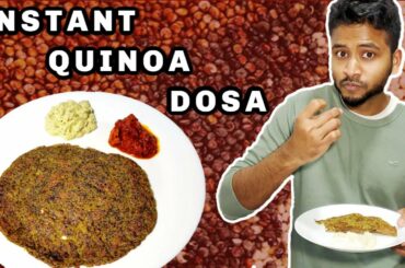 Instant Quinoa Dosa | High Protein | Low-Calorie - Weight Loss | Vegan - Gluten-Free | No Rice