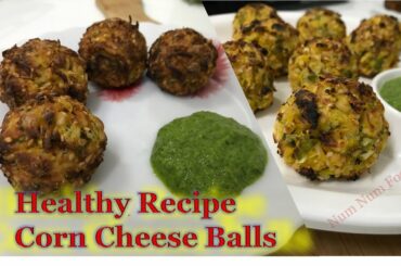 Corn Cheese Balls / Healthy and Easy  / Lockdown Recipe