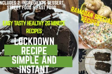 5 Quick & Simple Recipes To Try During Lockdown | Easy Quick Recipes | 5 Ramadan Recipes Must Try