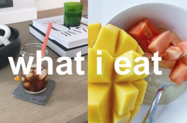 what I eat in a day | HEALTHY & SIMPLE