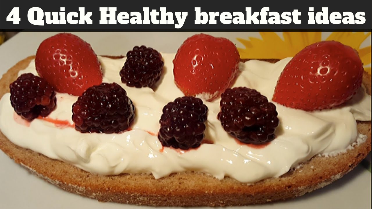 4 Super Quick Healthy breakfast ideas | How to lose weight fast 4 Super Quick Healthy breakfast ideas | How to lose weight fast