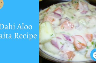 Dahi Aloo Raita Recipe - Potato Raita Quick & Easy - Healthy Vegetarian Recipe - Aloo Ka Raita
