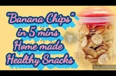Banana Chips | 5Min Home Made Snacks | Healthy snacks