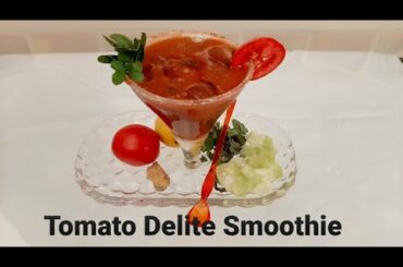 Tomato Delite Smoothie|Immune Booster Drink|Weight Loss|Healthy & Refreshing Drink|Nutritious Juice