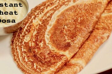 10min. Instant Dosa Recipe/ Easy Wheat dosa/ vegan crepes