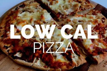 LOW CALORIE PIZZA RECIPE: under 500cal
