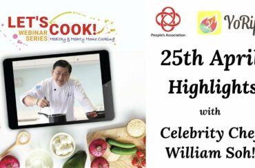 [Highlights] Let's Cook Webinar Series | Hearty & Healthy Meals with Chef William Soh