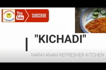 Instant Simple Healthy Breakfast- kichadi @NARAYANAM REFRESHER