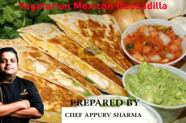 #Vegetarian Mexican Quesadilla |  #Healthy food |How to make Vegetarian Mexican Quesadilla Recipe