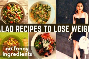5 Weight Loss  Salad Recipes | No Fancy Ingredients | Easy Lunch & Dinner Ideas To Lose Weight