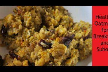 Vegan Breakfast Idea | Oatmeal for Breakfast | Healthy Lifestyle |Vegan recipes|What I eat in Suhoor