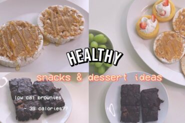 5 quick & easy HEALTHY SNACKS & DESSERT ideas // *39 cal brownies?* 2020