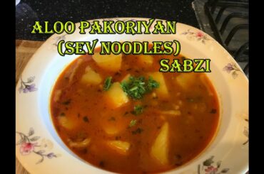 Unique Aloo Pakoriyan Sev Noodles Sabzi Curry by Easy Recipes Healthy Quick Homemade Stay at Home
