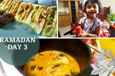 RAMADAN DAY 3 VLOG/fish molly,Club sandwich recipes/iftar recipes /vlog