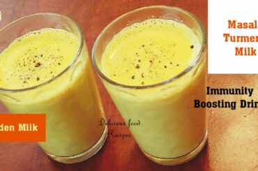 Turmeric milk Recipe for better immune-Golden Milk-Masala Haldi Doodh-Healthy Drink -curcumin