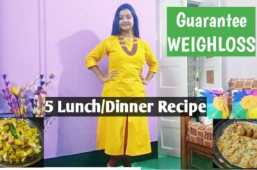 5 Weighloss Lunch/Dinner Recipe. Lose 5kilos in 15days