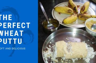 Wheat puttu | Kerala Style | Easy & Healthy Breakfast