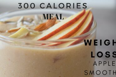 Weight Loss Apple Smoothie Recipe | 300 calories Healthy Breakfast | Recipe for Weight Loss