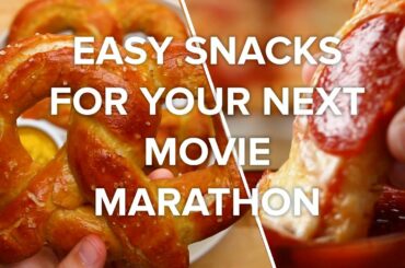 Easy Snacks For Your Next Movie Marathon • Tasty Recipes