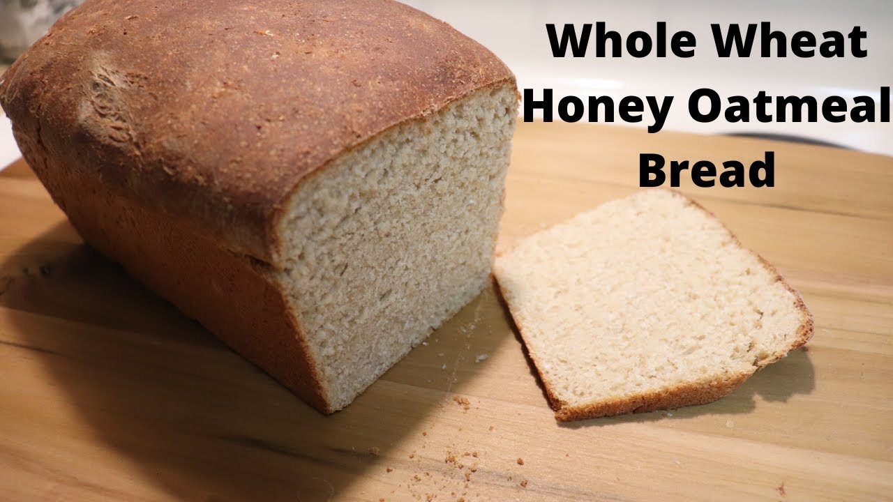 Whole Wheat Honey Oatmeal Bread/Healthy Whole Wheat Honey Oatmeal Bread/Healthy
