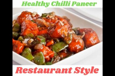 Healthy Chilli Paneer Recipe - Non-Fry | Weight Loss Recipes