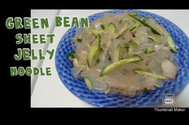 Coldish Green Bean Jelly Noodles (green bean is a healthy food  is good for our body