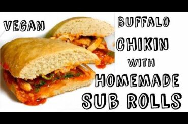 Homemade Sub Rolls | Vegan Buffalo Chikin Sub Recipe