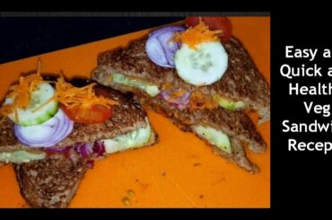 Veg Sandwich | वेज सैंडविच | Indian Street Food Recipe | Easy To Make Vegetable Sandwich Recipe
