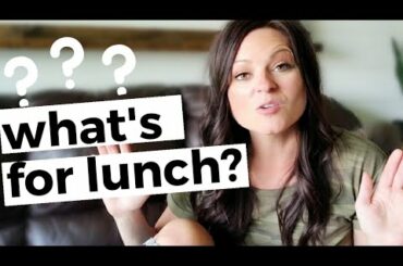 WHAT I FEED MY KIDS FOR LUNCH|| QUICK AND SIMPLE LUNCH IDEAS || HOMESCHOOL LUNCH