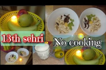 Sehri without cooking | Healthy food full of vitamins . #Sehri_routine