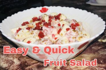Fruit Salad RECIPE | फ्रूट सलाद रेसिपी |  EASY & QUICK | Delicious & Healthy Desert #Fruits #Salad