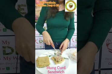 Hung Curd Sandwich. Tasty & Healthy. DIETversity.in - Dietitian Deep & GS.