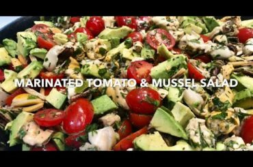 MARINATED TOMATO & MUSSEL SALAD **healthy and delicious**